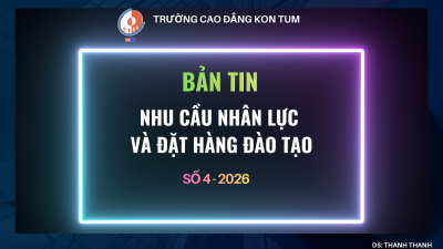 Bản tin nhu cầu nhân lực và đặt hàng đào tạo số 04/2026