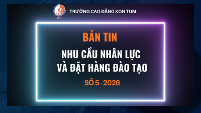 Bản tin nhu cầu nhân lực và đặt hàng đào tạo - Số 5/2026