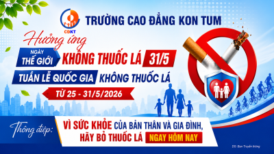 CĐKT hưởng ứng Ngày Thế giới không thuốc lá 31/5 và Tuần lễ Quốc gia không thuốc lá