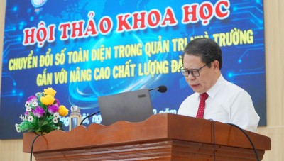 Hội thảo khoa học: "Chuyển đổi số toàn diện trong quản trị nhà trường gắn với nâng cao chất lượng đào tạo"